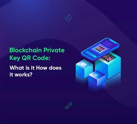Blockchain Private Key Qr Code What Is It How Does It Work