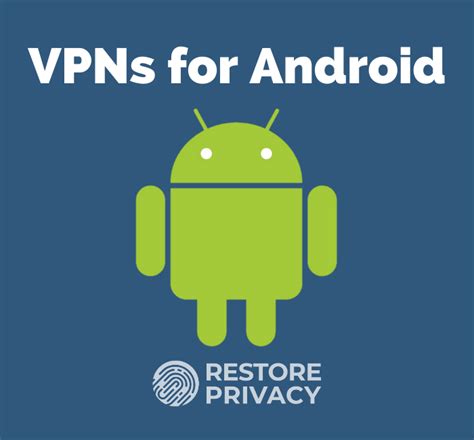 5 Best Android Vpn Apps In Depth Comparison And Testing