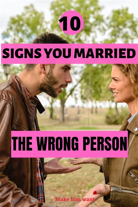 10 Signs You Married The Wrong Person Make Him Want In 2021 Marrying The Wrong Person Wrong