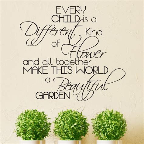 Every Child Is A Different Kind Of Flower Quote Wall Sticker World Of