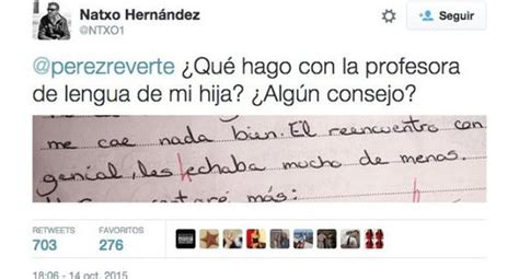 Twitter Pérez Reverte Desató Polémica Al Responder A Padre Indignado