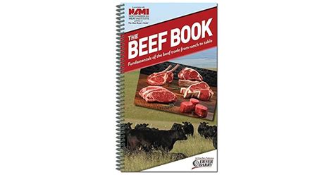 The Beef Book Fundamentals Of The Beef Trade From Ranch To Table By