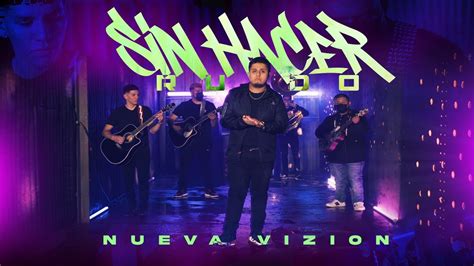 Sin Hacer Ruido Nueva Vizión Youtube