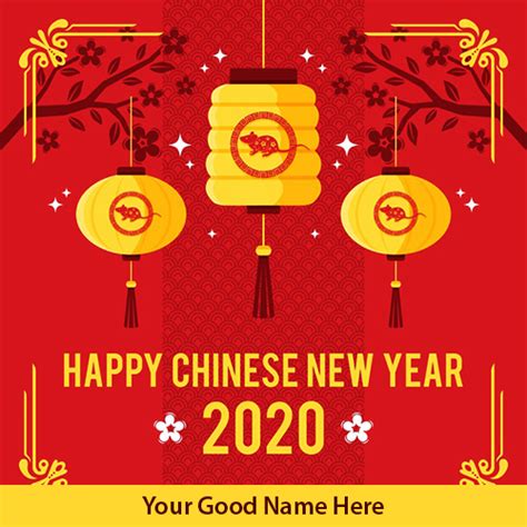 Wishing you an even more prosperous year than all the previous years. Happy Chinese New Year 2020 Pictures With Name Edit