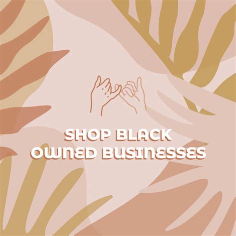Shop Black Owned Businesses Black Lives Matter