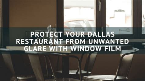 3 Ways Your Dallas Property Can Benefit From Glare Reduction Window