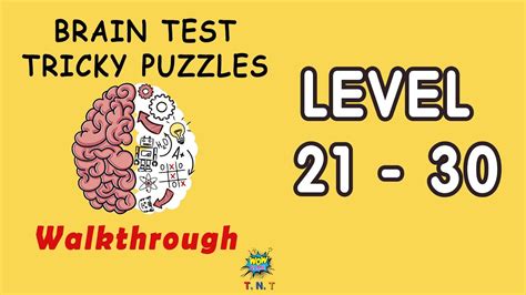 Brain Test Answer Level 21 Level 30 Tricky Puzzles Walkthrough With