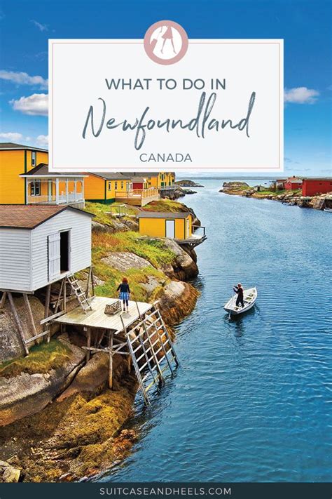 101 Things To Do In Newfoundland Newfoundland Travel Canadian Travel