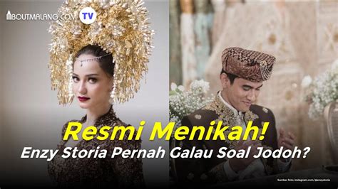 Sebelum Menikah Enzy Storia Sempat Curhat Galau Soal Jodoh YouTube