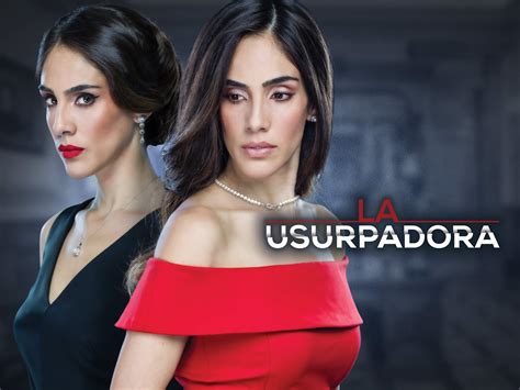 Marina baura and raúl amundaray star as the main protagonists. La usurpadora (2019) Cast and Crew, Trivia, Quotes, Photos ...