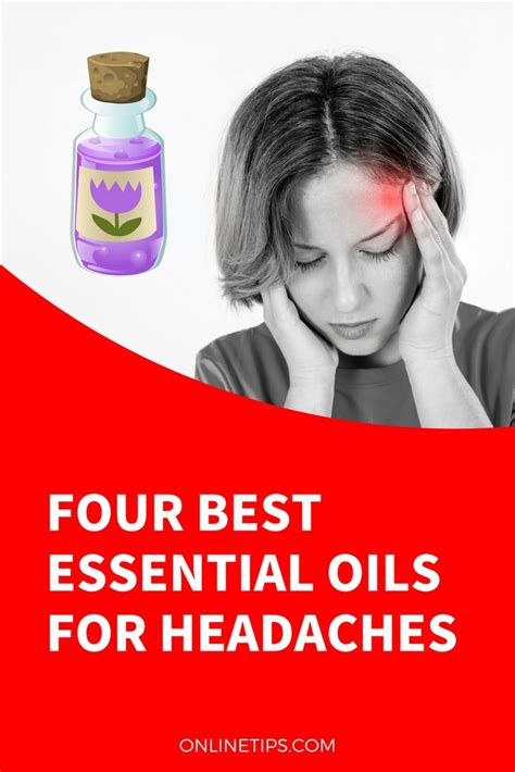 Four Best Essential Oils For Headaches Essential Oils For Headaches