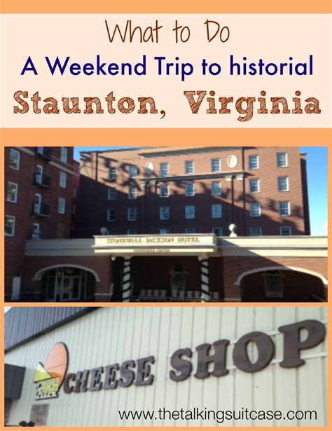 Weekend Trip To Staunton Virginia