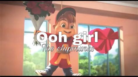 Ooh Girl The Chipmunks Alvin And The Chipmunks Youtube