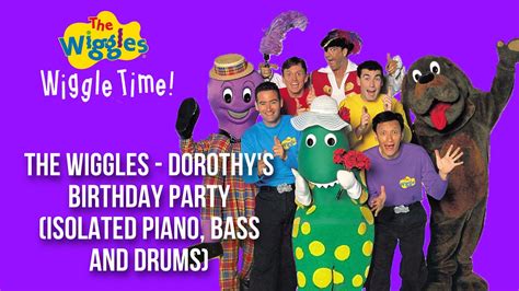 The Wiggles Dorothys Birthday Party Isolated Piano Bass And Drums