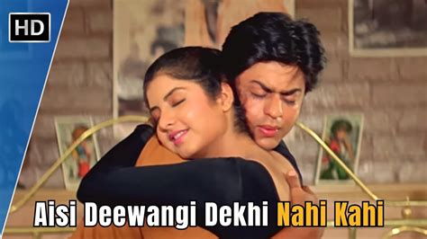 Aisi Deewangi Dekhi Nahi Kahi Deewana 1992 Shah Rukh Khan Divya Bharti Alka Yagnik Hit