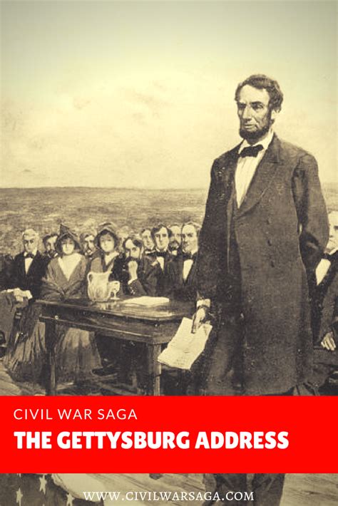 The Gettysburg Address - CIVIL WAR SAGA