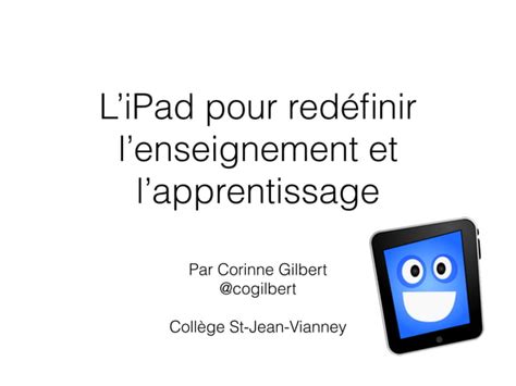 Lipad Pour Redéfinir Lenseignement Et Lapprentissage Sommet Ipad 2014