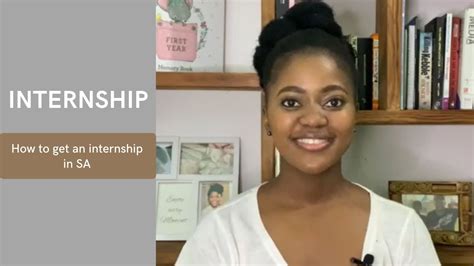 Internship How To Get An Internship In South Africa Youtube