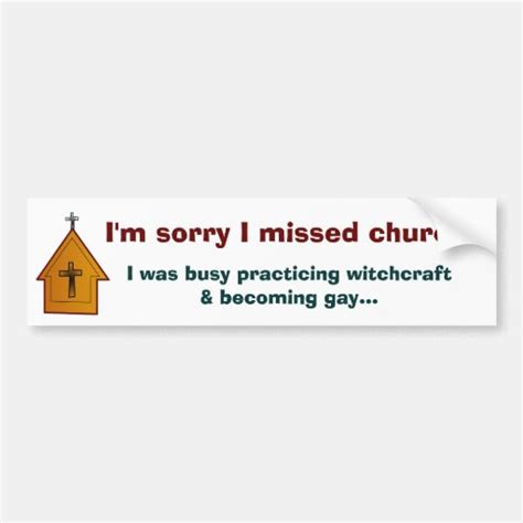 i m sorry i missed church 2 bumper sticker zazzle