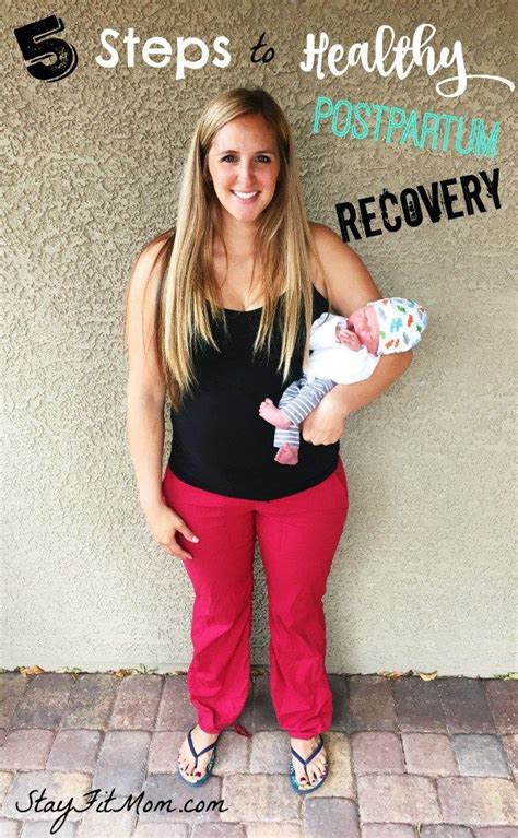 5 Steps To A Healthy Postpartum Recovery Stay Fit Mom Stay Fit Mom