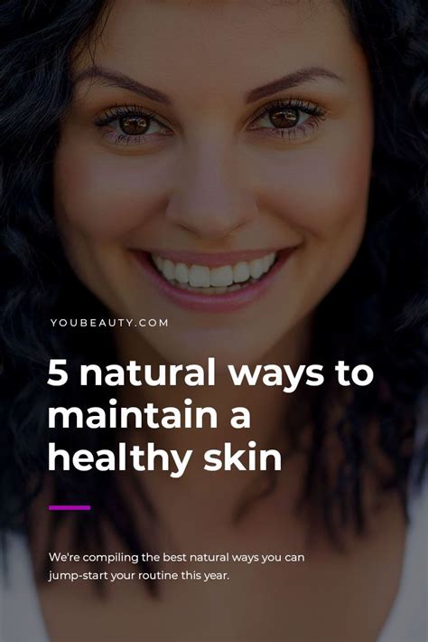 5 Natural Ways To Maintain A Healthy Skin In 2020 Skin Care Companies