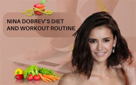 Nina Dobrevs Diet And Workout Routine Breakfast Lunch And Dinner To Stay Fit