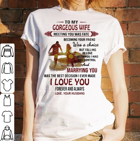 To My Gorgeous Wife Meeting You Was Fate Shirt Hoodie Sweater