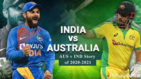 May 25, 2021, 21:33 ist India vs Australi 2020-2021 Series | AUS vs IND Seriese ...