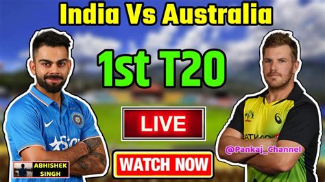 Live Streaming Ind Vs Aus 1st T20 India Vs Australia 1st T20 Live