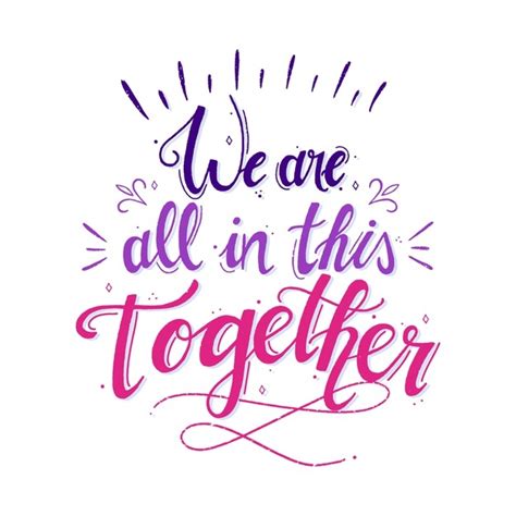 Free Vector We Are All In This Together Lettering