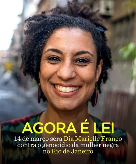 Dia 14 De Março Torna Se Dia Marielle Franco Contra O Genocídio Da Mulher Negra
