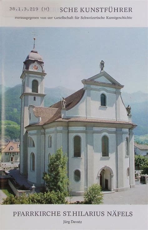 Pfarrkirche St Hilarius Näfels Schweizerische Kunstführer Davatz