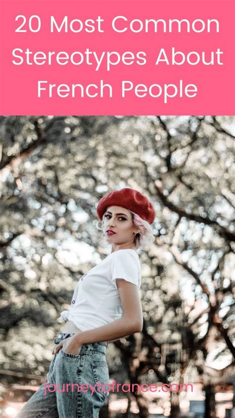 20 Most Common Stereotypes About French People Journey To France