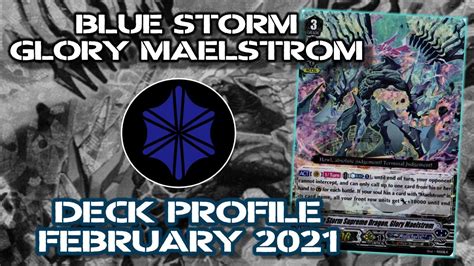 Blue Storm Supreme Dragon Glory Maelstrom Deck Profile February 2021