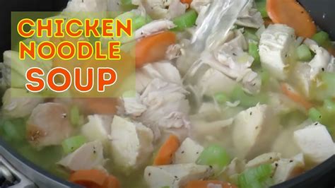 chicken noodle soup youtube