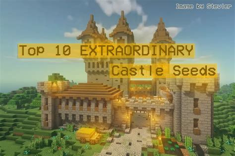 [top 10] Minecraft Castle Seeds That Are Fun 2022 Edition Gamers Decide