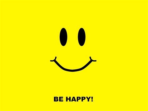 Be Happy Because You Can Happy Wallpaper Happy Life Quotes Happy Images