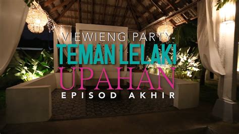 This unplanned love story begins when el is hired by kyra to be her boyfriend, all because she wants to possess the righ. Viewing Party Episod Akhir Teman Lelaki Upahan - YouTube