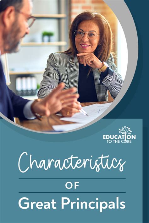 Characteristics Of Great Principals Education To The Core