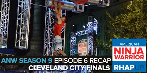 American Ninja Warrior 2017 Episode 10 Cleveland City Finals Podcast