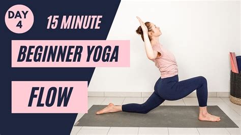 15 Min Beginner Yoga Flow Day 4 Beginner Yoga Challenge Yoga With