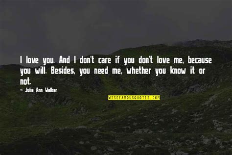 I Dont Know You Love Me Or Not Quotes Top 36 Famous Quotes About I