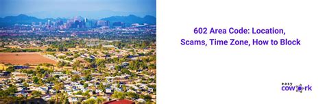 602 Area Code Location Scams Should You Answer
