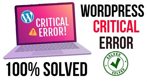 Fix There Has Been A Critical Error On This Website Critical Errors Wordpress English