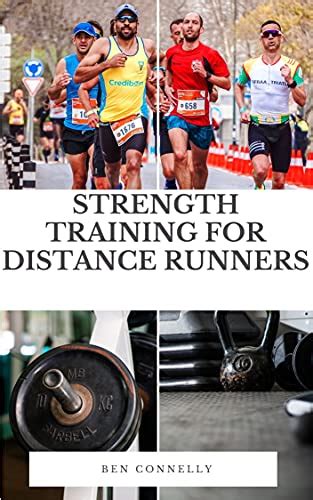 Strength Training For Distance Runners Improve Your Form Prevent