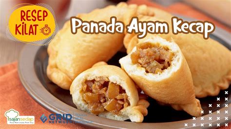 125 g fillet paha ayam, cincang kasar. Resep Panada Ayam Kecap Buat Camilan Sore - YouTube
