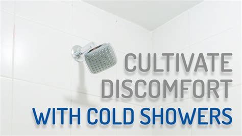 Cold Showers Cultivate Discomfort Taking Cold Showers Morning Habits Life Well Lived Digital