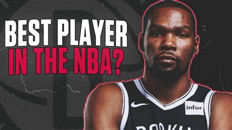 Is Kevin Durant The Best Player In The Nba Youtube
