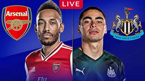 Arsenal Vs Newcastle Live Streaming Premier League Epl Football