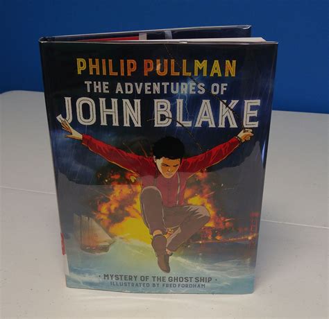 The Adventures Of John Blake By Philip Pullman Philip Pullman Ghost Ship Adventure